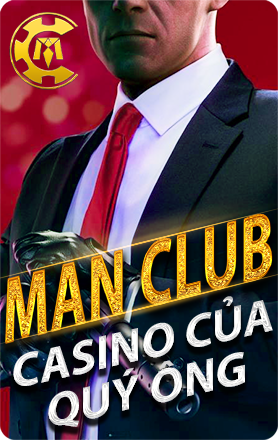 MANCLUB - Casino của quý ông